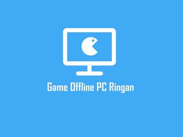 game pc offline ringan